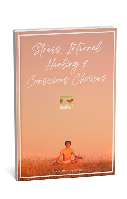 Ebook-Stress, Internal Healing & Conscious Choices